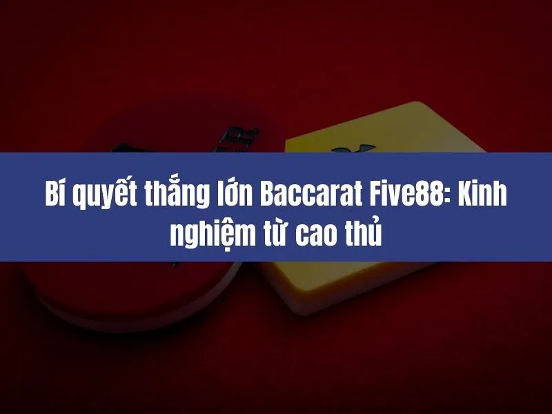 Baccarat Five88