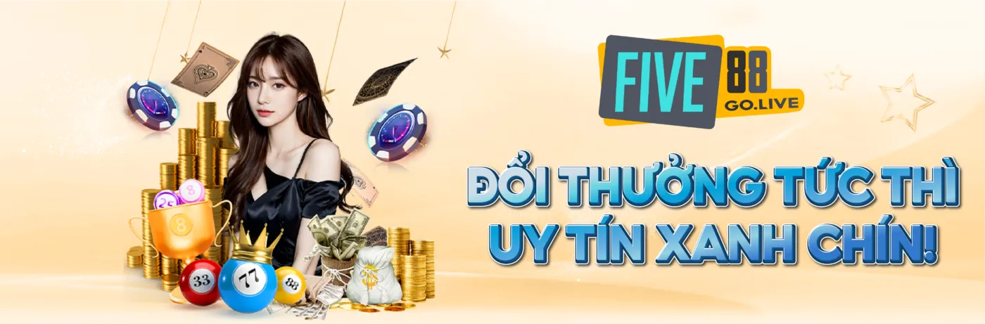 Nhà cái five88 - Cá cược đổi thưởng uy tín