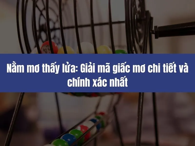 Nằm mơ thấy lửa
